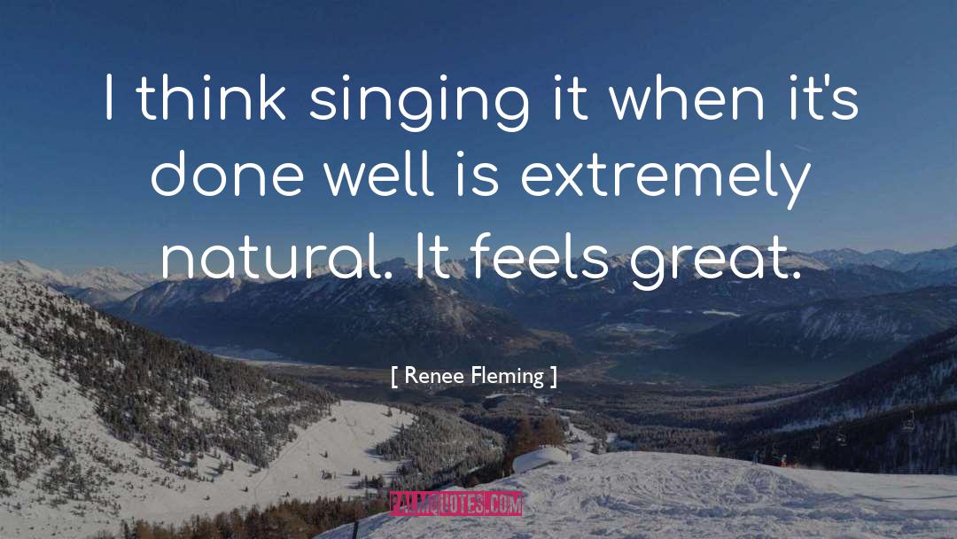 Katherine Fleming quotes by Renee Fleming