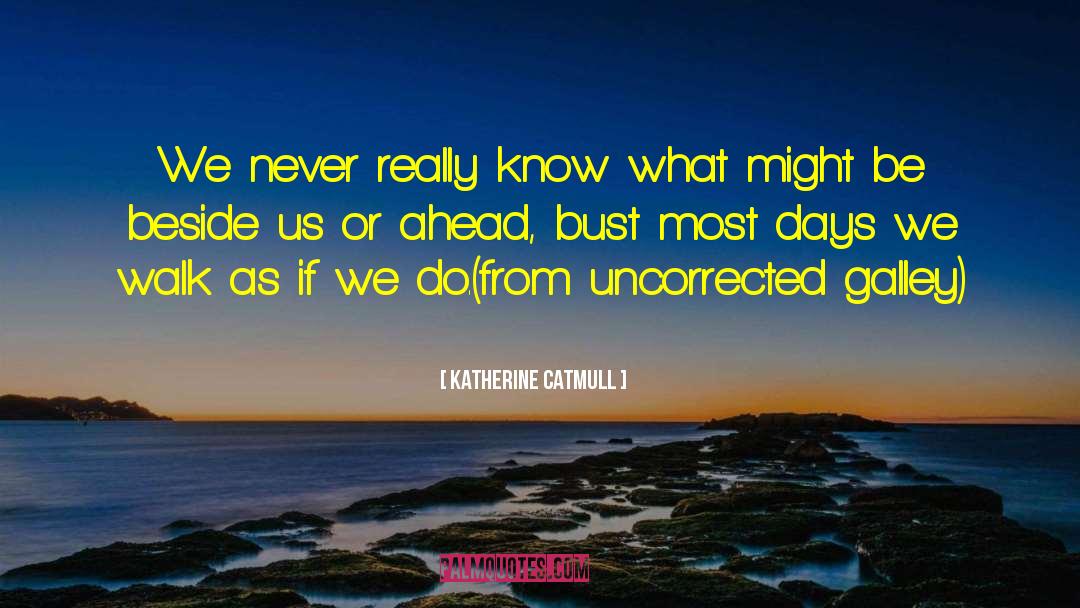 Katherine Givens quotes by Katherine Catmull