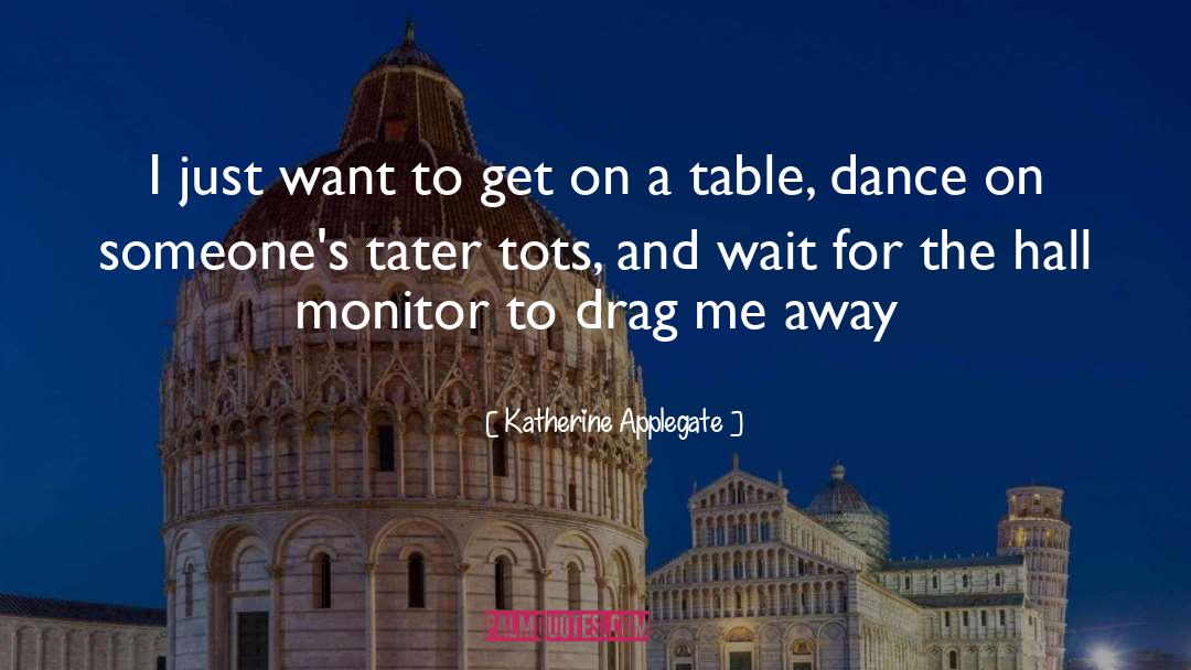 Katherine Longshore quotes by Katherine Applegate