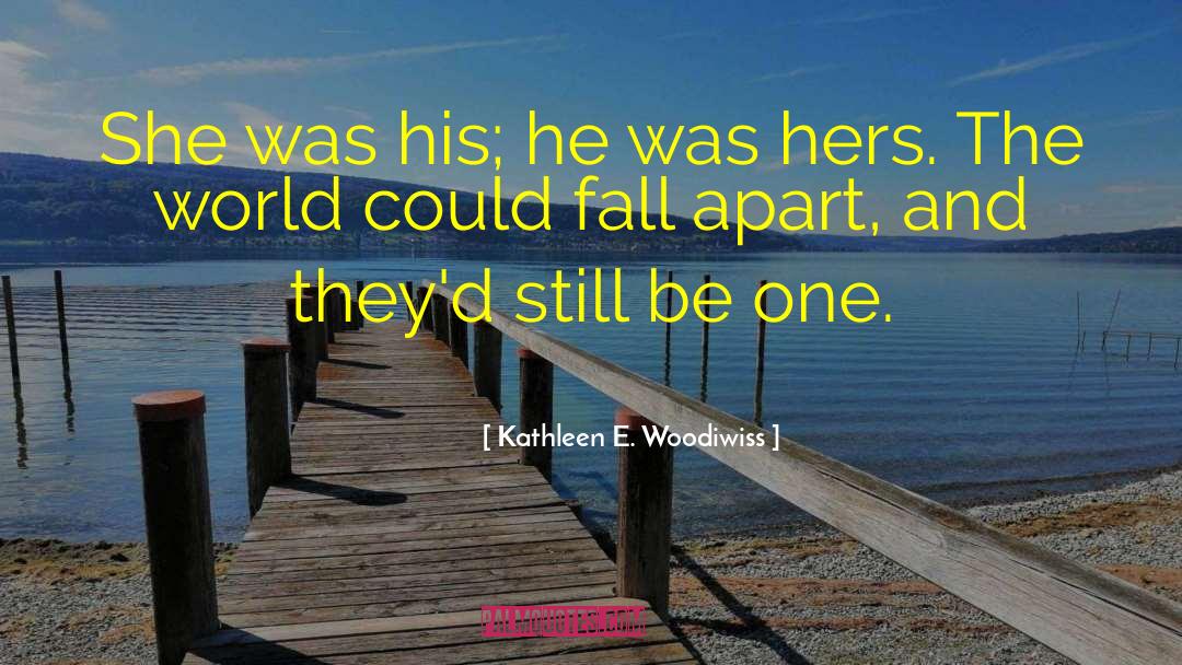 Kathleen Turner quotes by Kathleen E. Woodiwiss