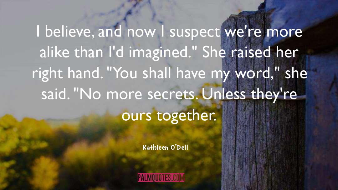 Kathleen Woodiwiss quotes by Kathleen O'Dell