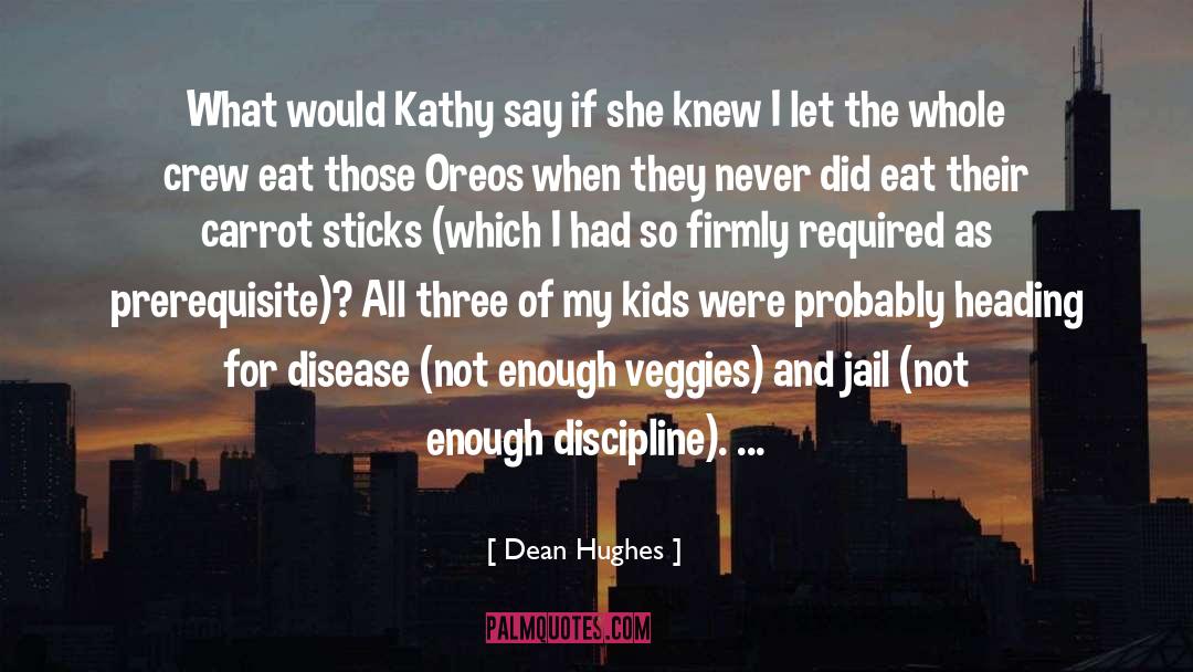 Kathy Cyr quotes by Dean Hughes