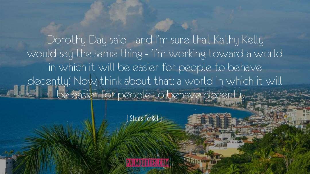 Kathy quotes by Studs Terkel