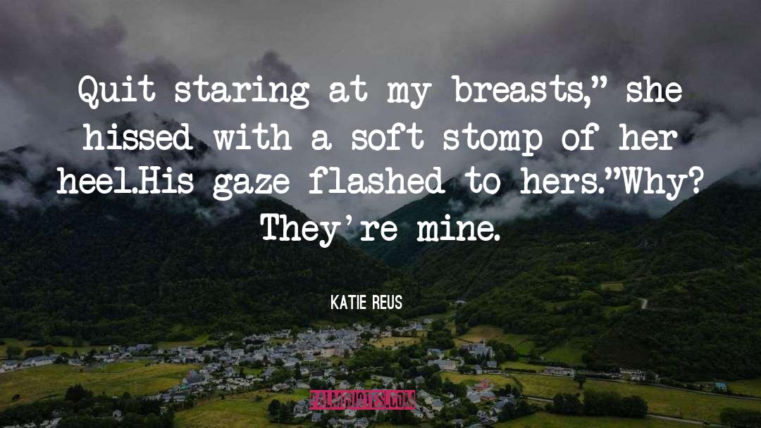 Katie Hahn quotes by Katie Reus