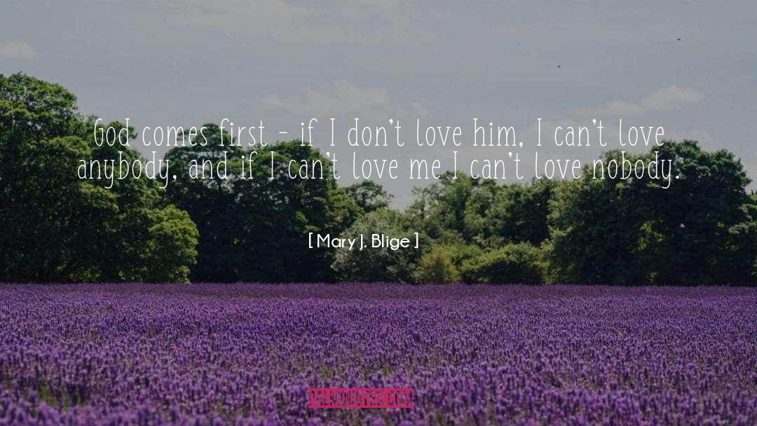 Katie Kacvinsky First Comes Love quotes by Mary J. Blige