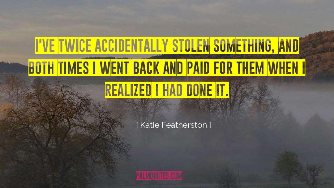 Katie Lane quotes by Katie Featherston