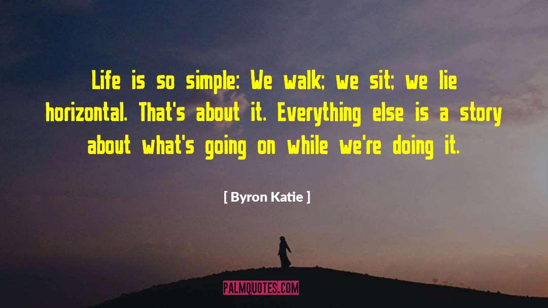 Katie Lowe quotes by Byron Katie