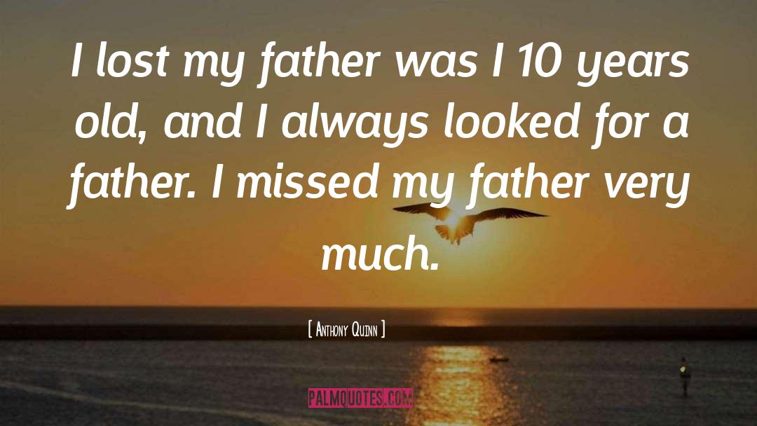 Katniss Father quotes by Anthony Quinn