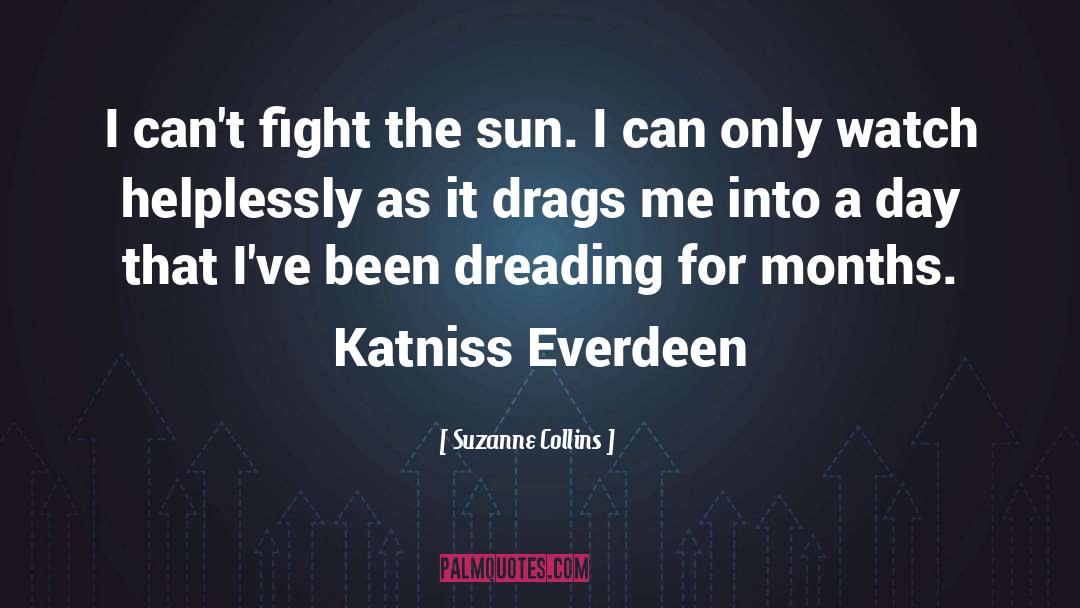 Katniss quotes by Suzanne Collins