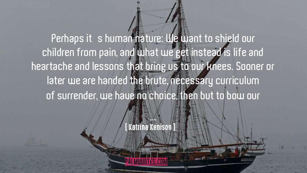 Katrina quotes by Katrina Kenison