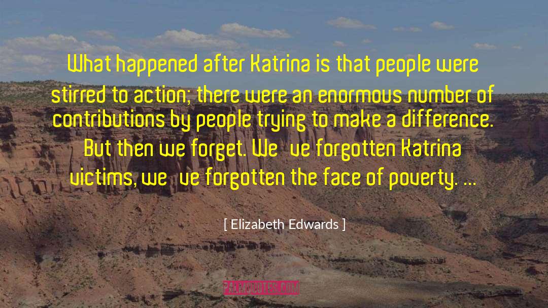 Katrina quotes by Elizabeth Edwards