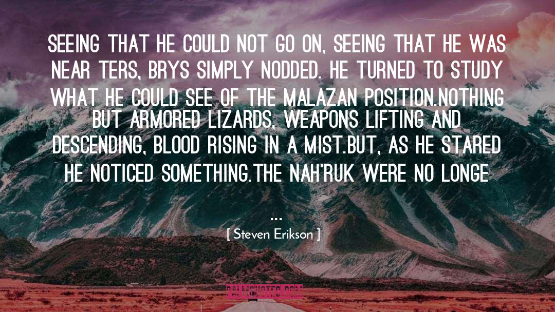 Katsis Steven quotes by Steven Erikson