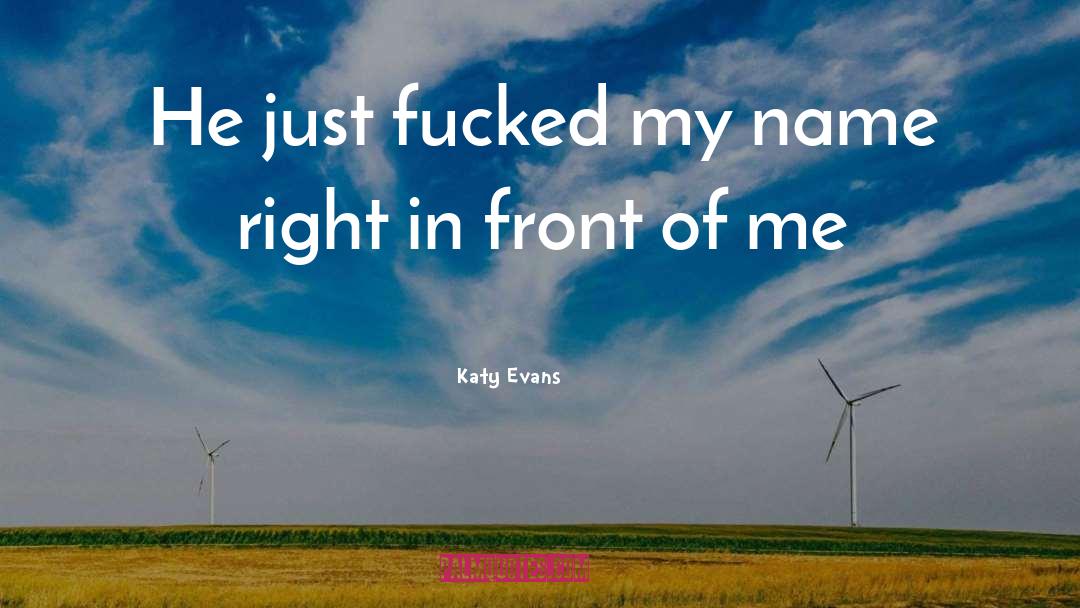 Katy Evans quotes by Katy Evans