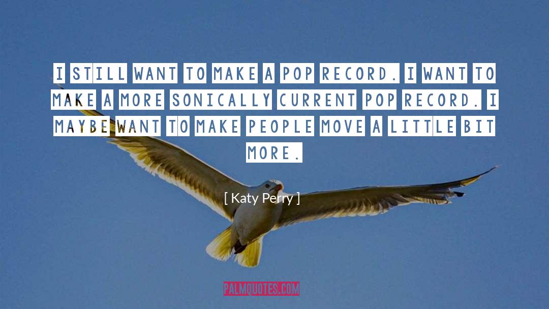 Katy Perry quotes by Katy Perry