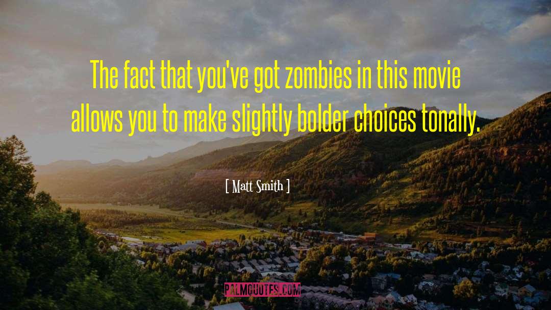 Katy Zombie Movie quotes by Matt Smith