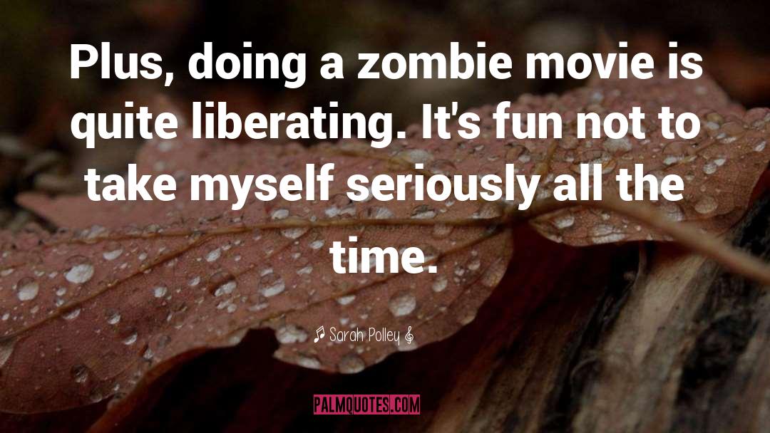 Katy Zombie Movie quotes by Sarah Polley