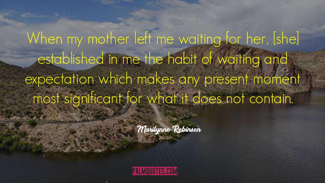 Katzenjammer Mother quotes by Marilynne Robinson