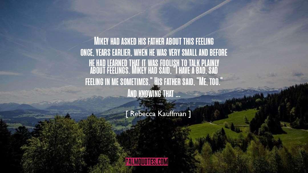 Kauffman quotes by Rebecca Kauffman