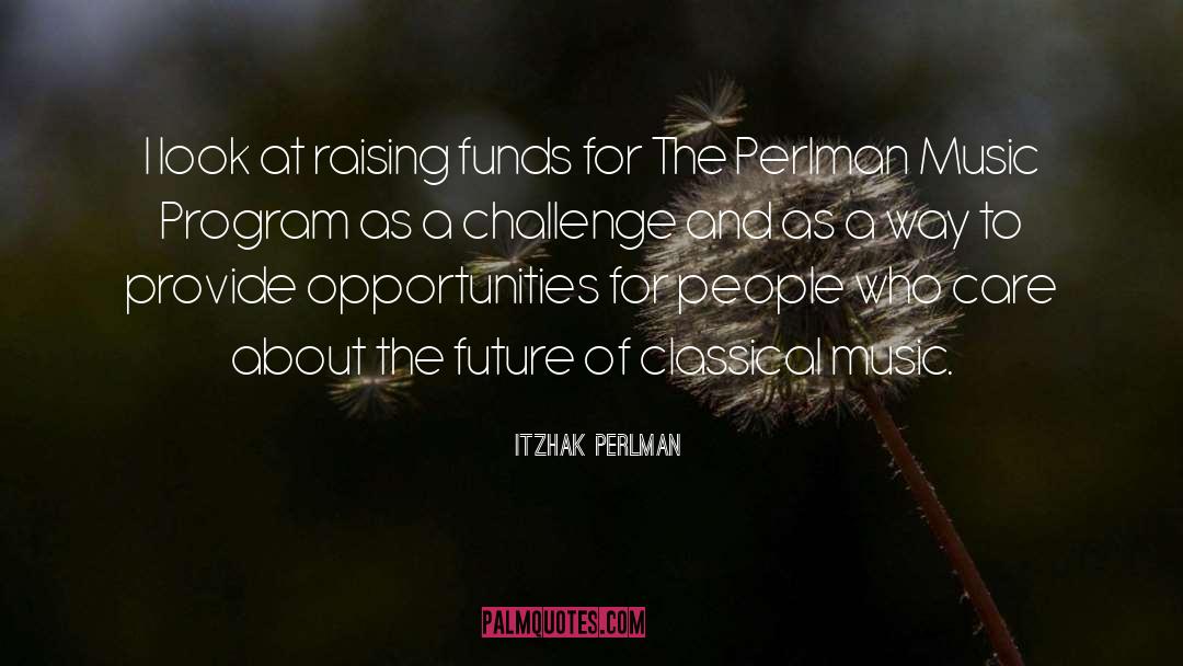 Kaufmann Fund quotes by Itzhak Perlman