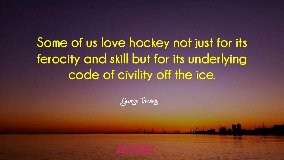 Kaunisto Hockey quotes by George Vecsey