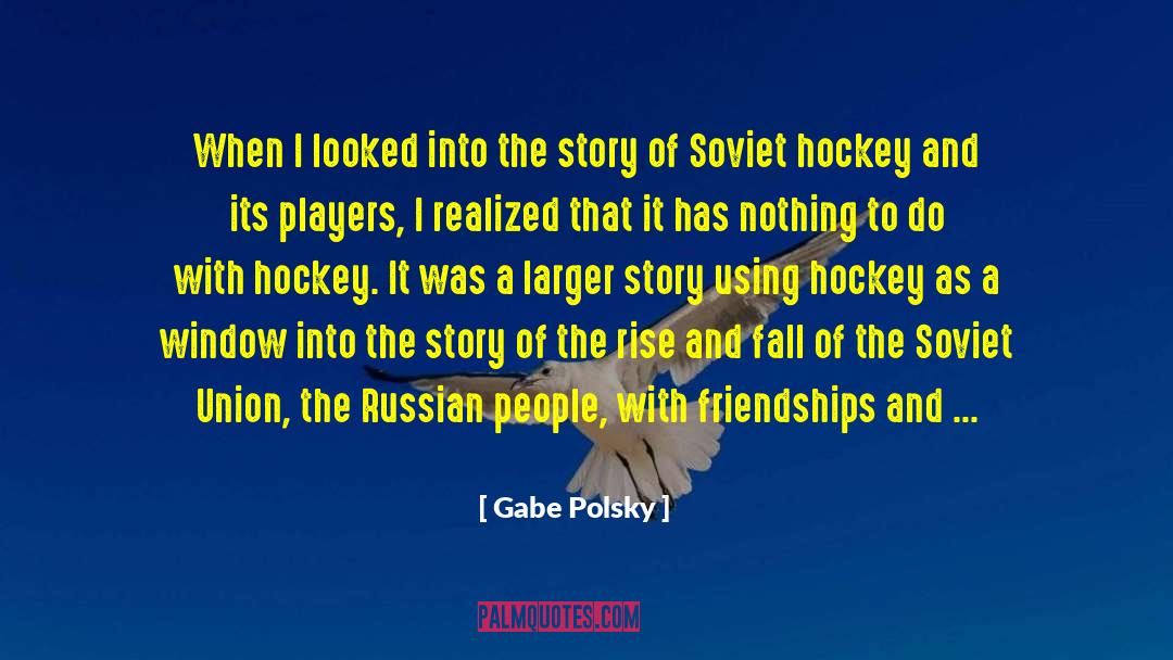 Kaunisto Hockey quotes by Gabe Polsky