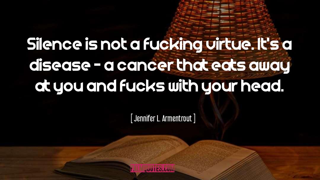 Kaurene Cancer quotes by Jennifer L. Armentrout