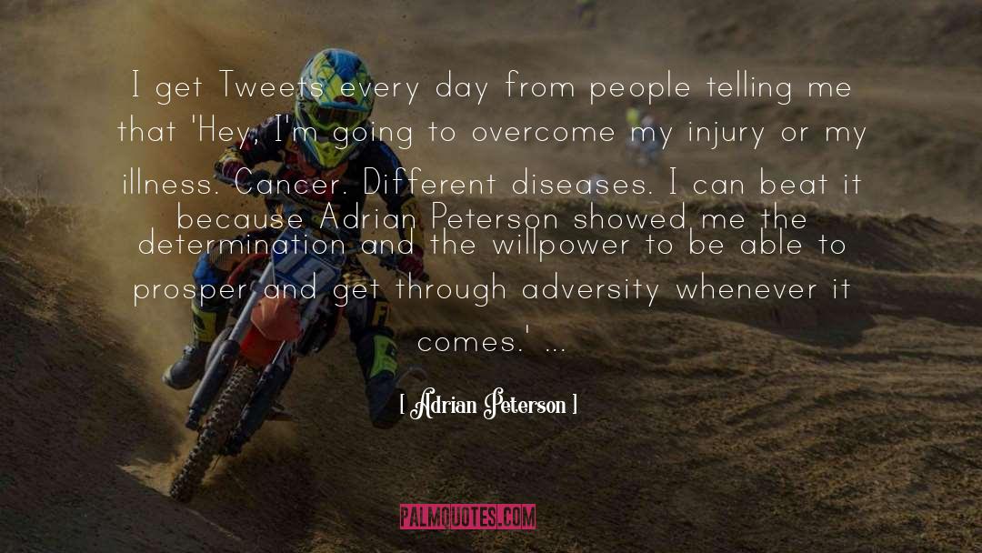 Kaurene Cancer quotes by Adrian Peterson