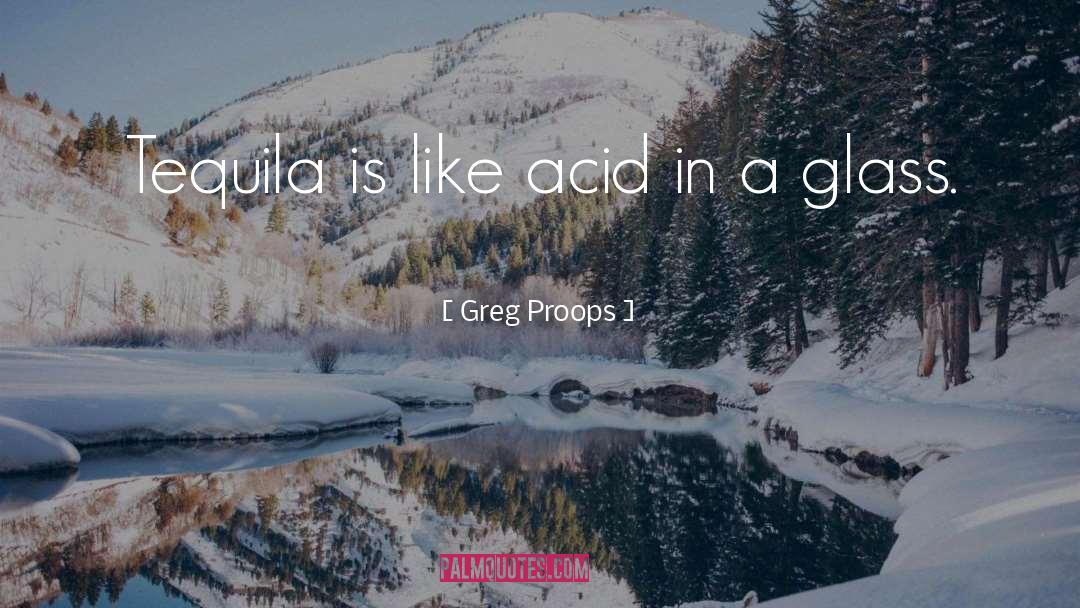 Kaurenoic Acid quotes by Greg Proops