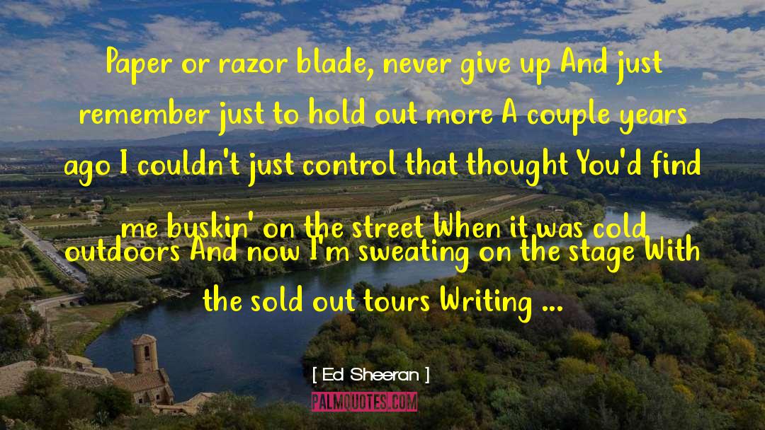 Kavadias Tours quotes by Ed Sheeran