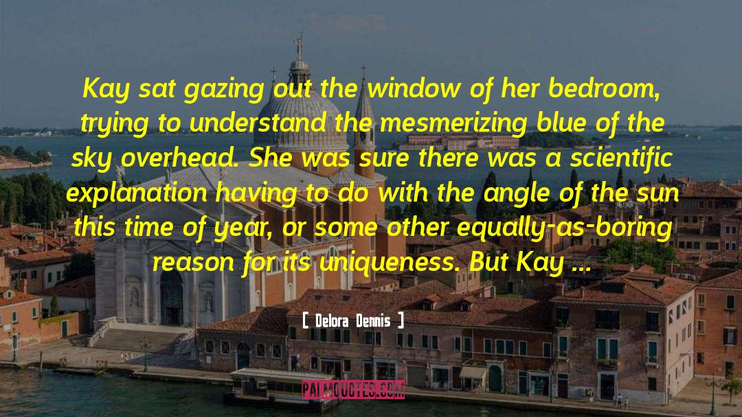 Kay Hari quotes by Delora Dennis