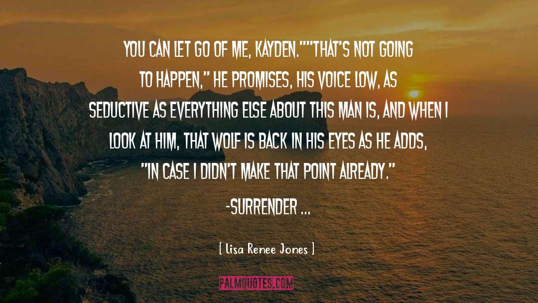 Kayden quotes by Lisa Renee Jones