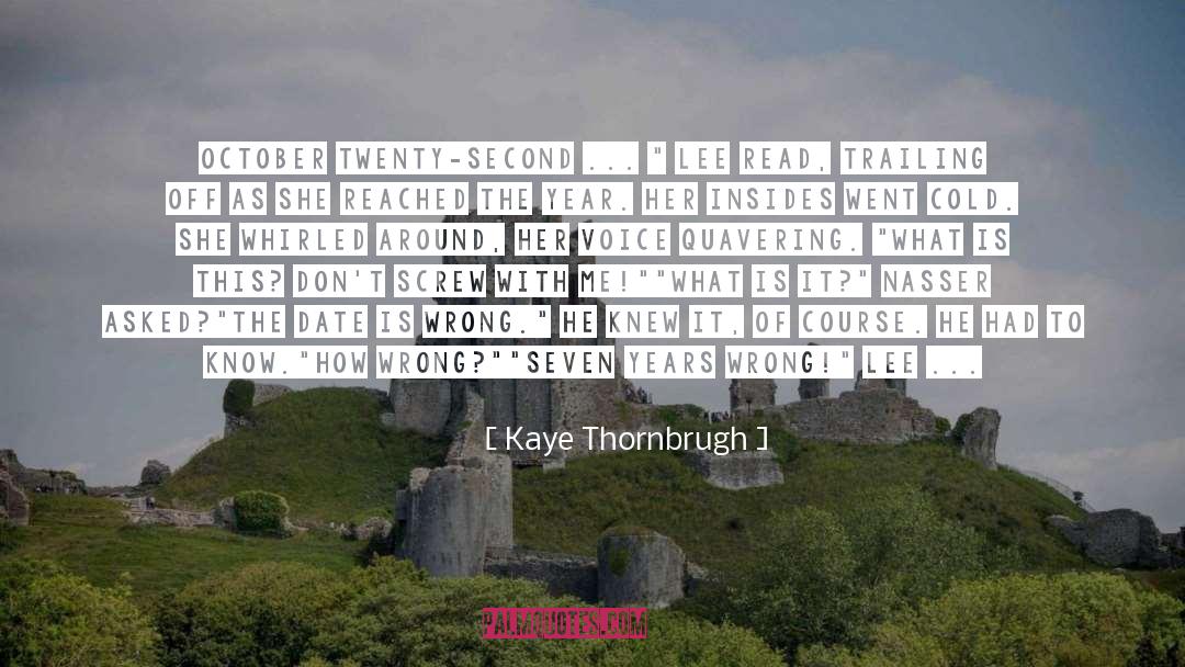 Kaye quotes by Kaye Thornbrugh