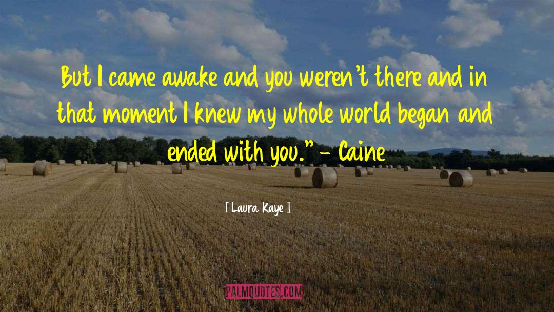 Kaye quotes by Laura Kaye
