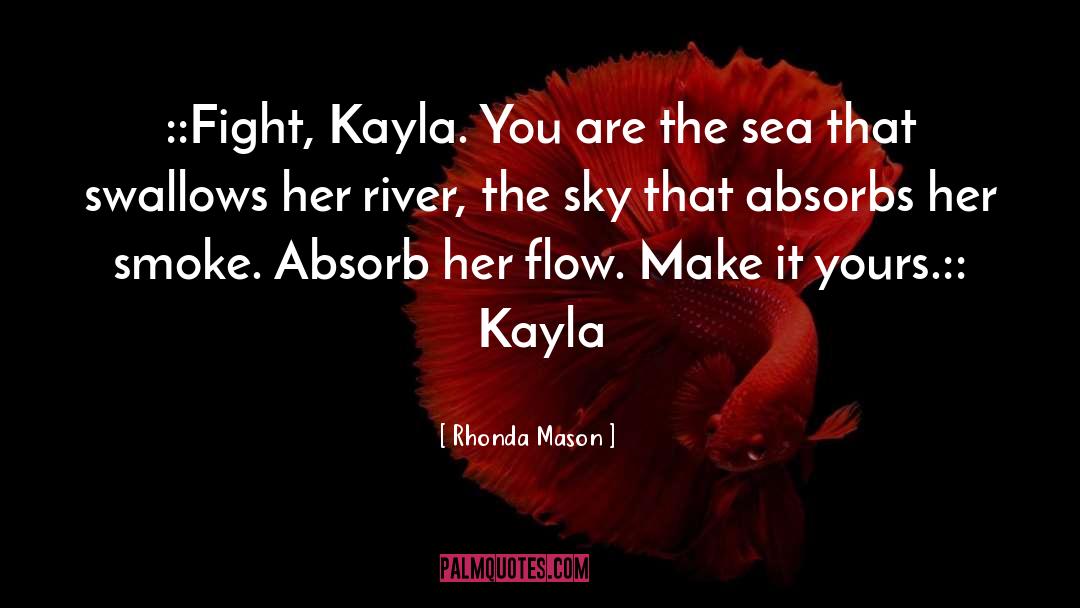 Kayla quotes by Rhonda Mason