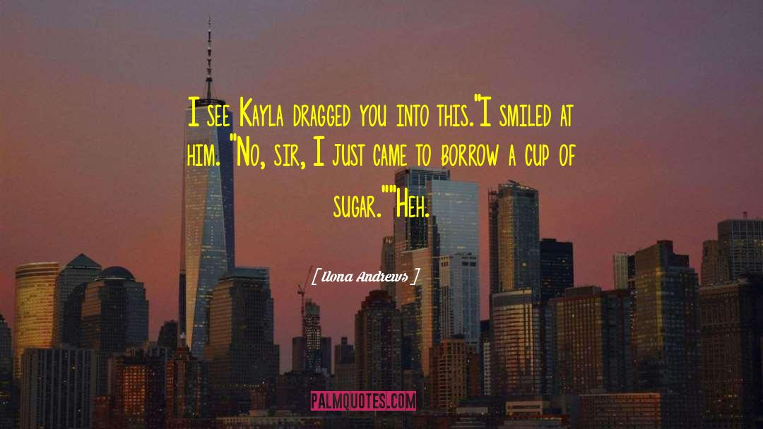 Kayla quotes by Ilona Andrews