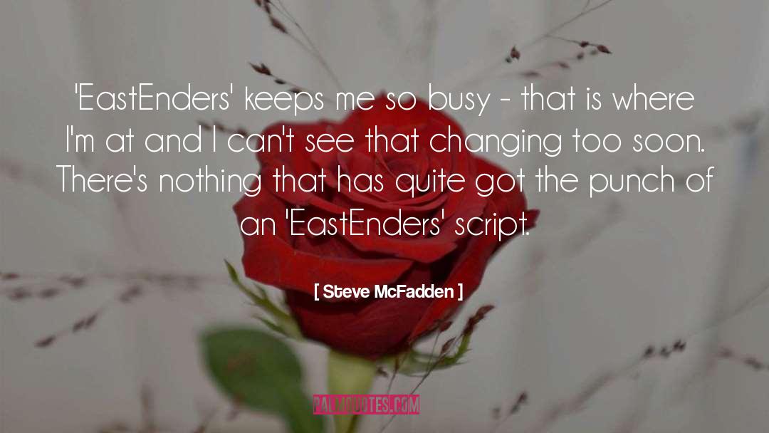 Kaylah Steve quotes by Steve McFadden