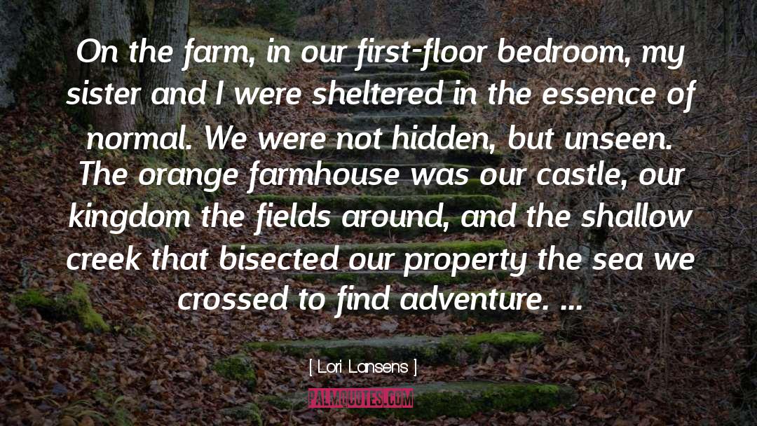 Kaylees Farmhouse quotes by Lori Lansens