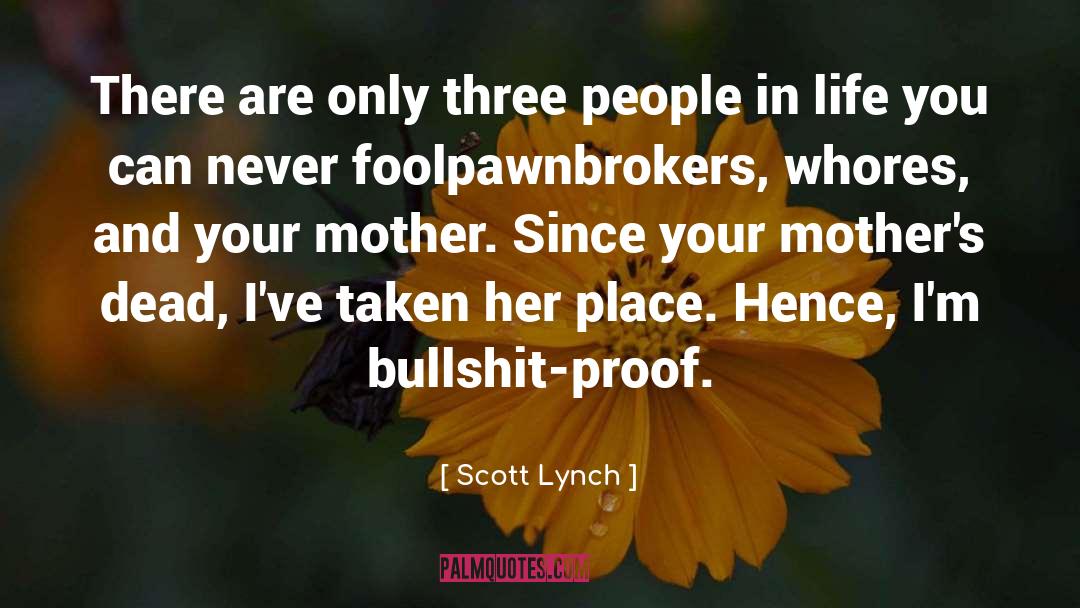 Kaylem Scott quotes by Scott Lynch