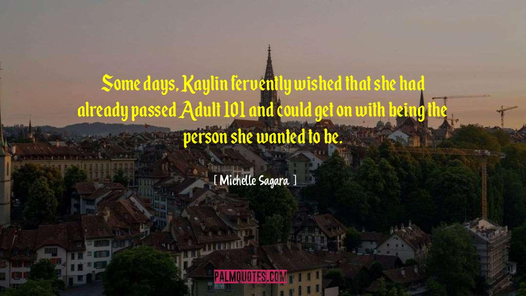 Kaylin quotes by Michelle Sagara