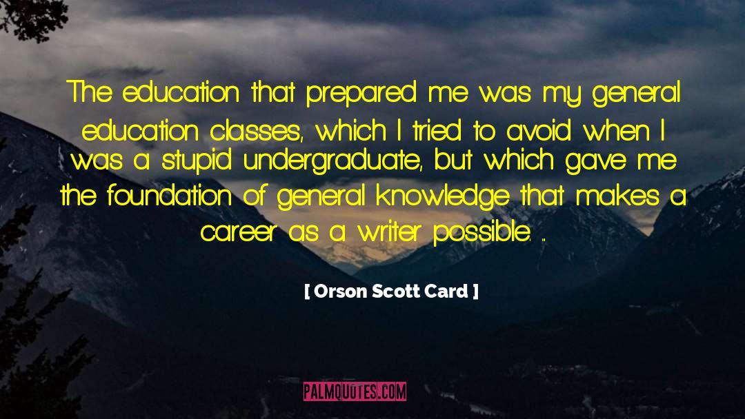 Kaysons Education quotes by Orson Scott Card