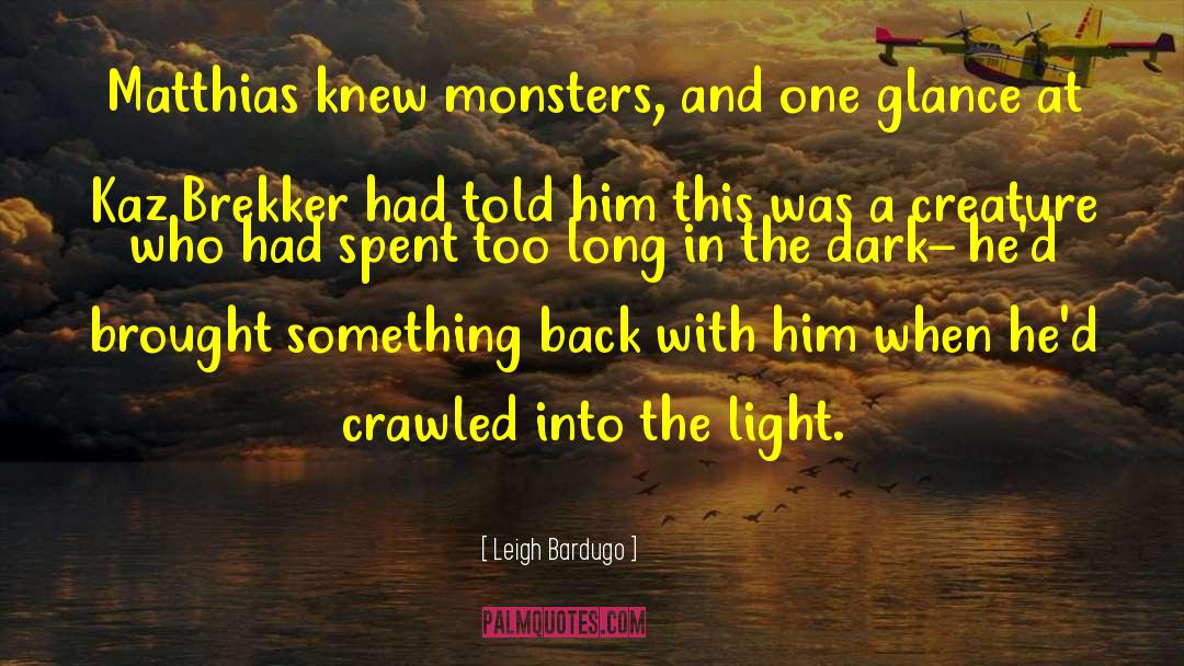 Kaz Brekker quotes by Leigh Bardugo