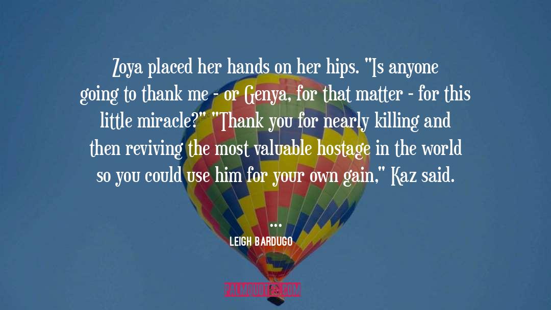 Kaz quotes by Leigh Bardugo