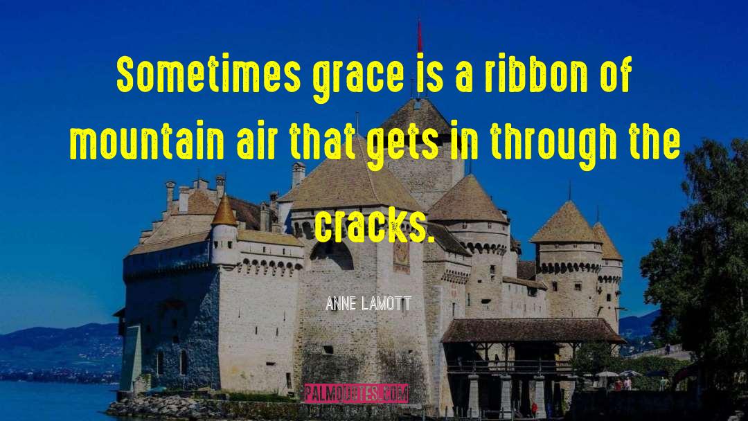 Kazantzis Ribbon quotes by Anne Lamott