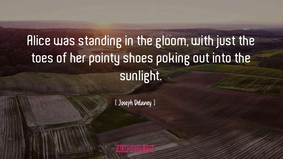 Kazar Shoes quotes by Joseph Delaney