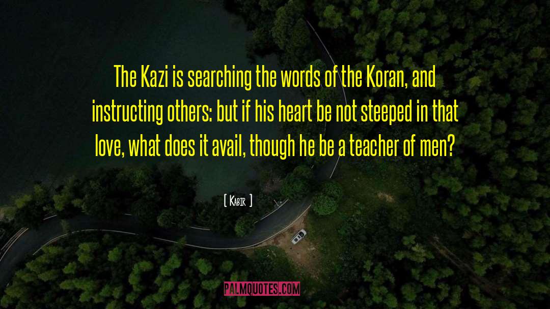 Kazi quotes by Kabir