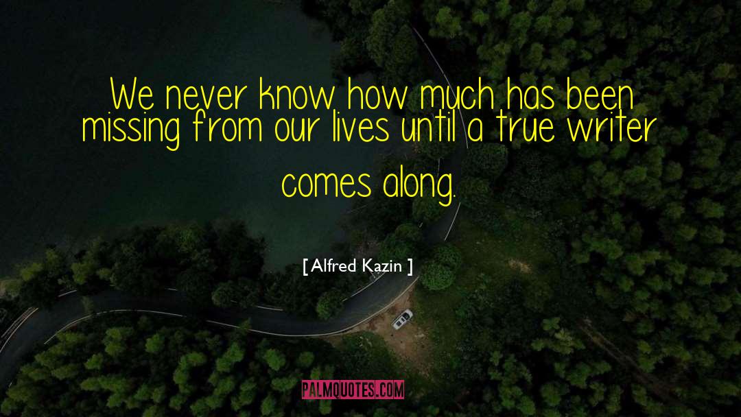 Kazin quotes by Alfred Kazin