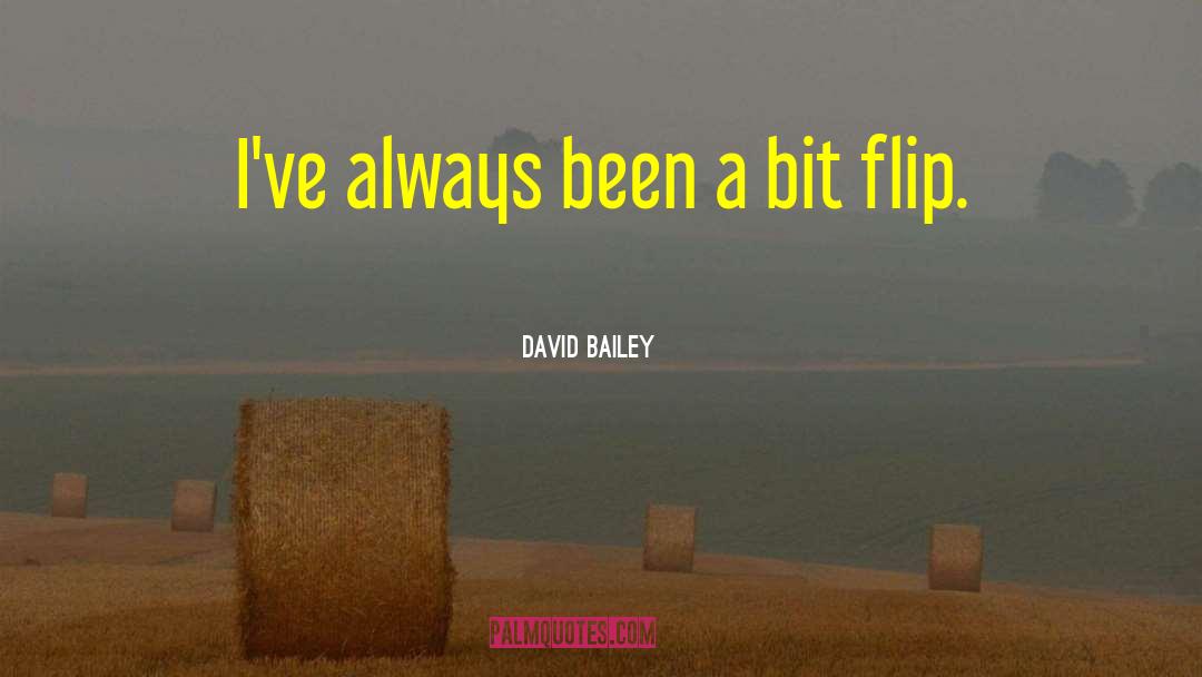Kazuna Flip quotes by David Bailey