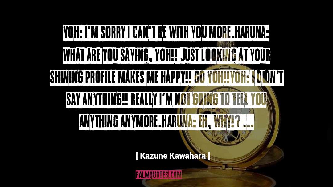 Kazune Kawahara quotes by Kazune Kawahara