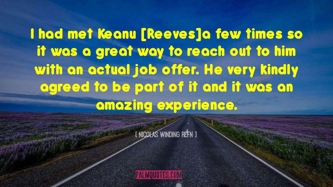 Keanu Reeves quotes by Nicolas Winding Refn