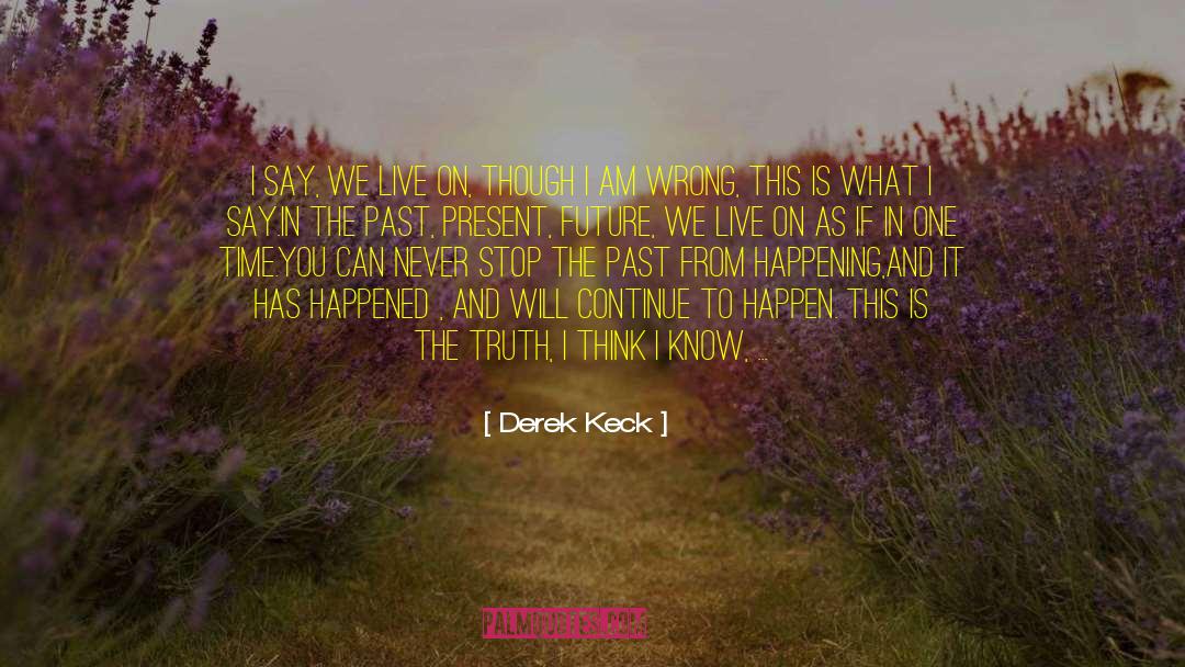 Keck quotes by Derek Keck